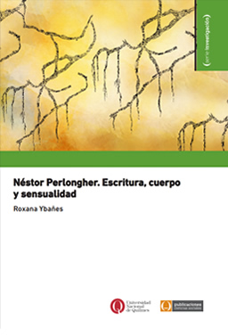 Néstor Perlongher. Escritura, cuerpo y sensualidad