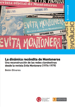 La dinámica recóndita de Montoneros. Una reconstrucción de las redes clandestinas desde la revista Evita Montonera (1974-1979)