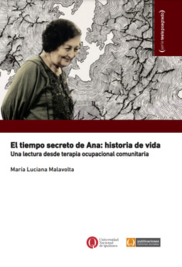 El tiempo secreto de Ana: historia de vida. Una lectura desde terapia ocupacional comunitaria