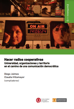 Hacer radios cooperativas. Universidad, organizaciones y territorio en el camino de una comunicación democrática