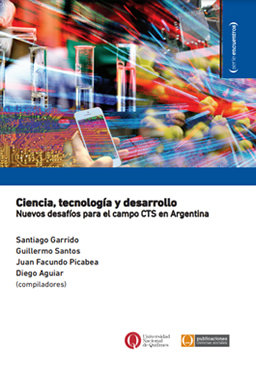 Ciencia, tecnología y desarrollo. Nuevos desafíos para el campo CTS en Argentina