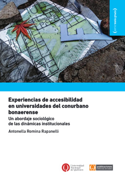 Experiencias de accesibilidad en universidades del conurbano bonaerense. Un abordaje sociológico de las dinámicas institucionales.
